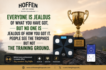 Behind every achievement is unseen effort quote with Hoffen smart scale