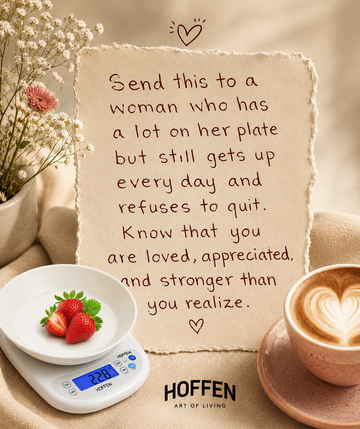 Send this to a woman who has a lot on her plate quote with Hoffen kitchen scale